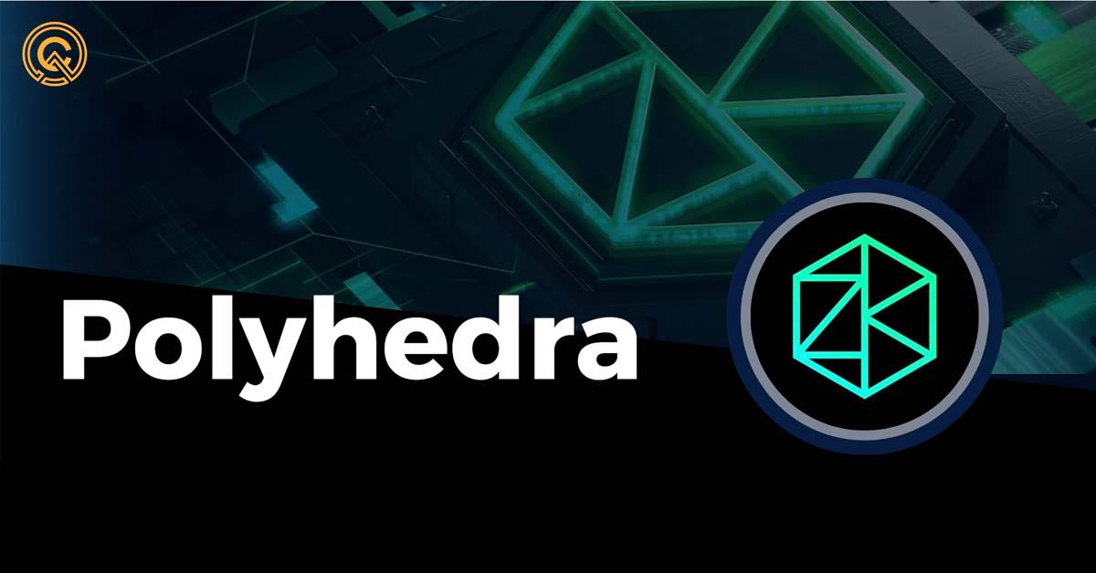 Polyhedra Network 介紹｜質押計畫 v2 開跑！最快的零知識證明器及跨鏈底層協議