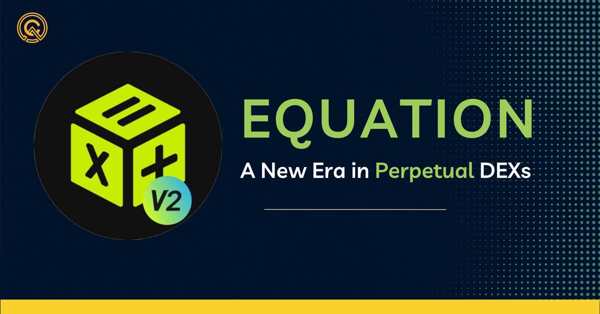 持倉即挖礦的衍生品交易平台 Equation v2 更新盤點